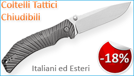 Coltelli Tattici Chiudibili in Offerta -18%